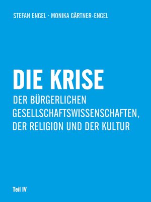 cover image of Die Krise der bürgerlichen Gesellschaftswissenschaften, der Religion und der Kultur